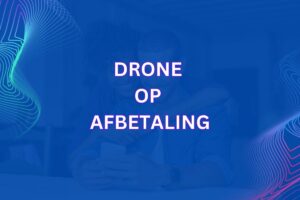 Drone op afbetaling