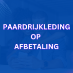 Paardrijkleding op afbetaling